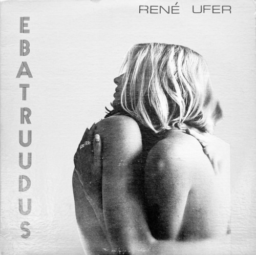 René Ufer „Ebatruudus" (Merit Records, 1976)