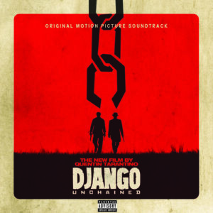 Review: Django Unchained – Original Motion Picture Soundtrack (Mercury Records, 2012)