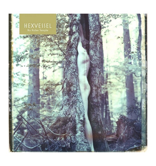 Review: Hexvessel – No Holier Temple (Svart Records, 2012)