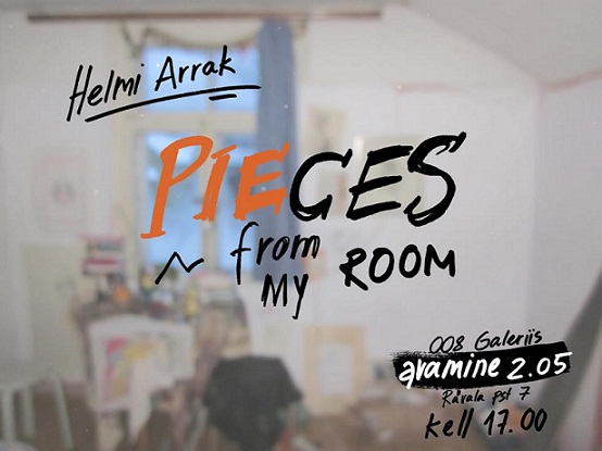Helmi Arraku isiknäitus „PIECES FROM MY ROOM ”
