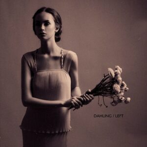 Plaadiarvustus: Dahling – Left (2013)