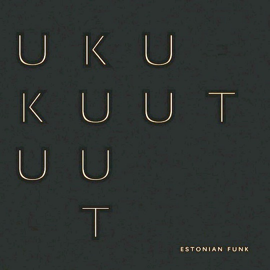 Plaadiarvustus: Uku Kuut – Estonian Funk (Big Tree Studios, 2012)