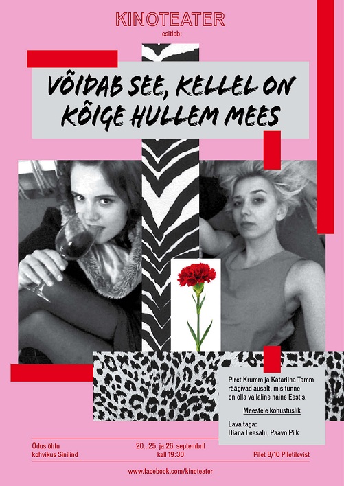 Kinoteatri „Võidab see, kellel on kõige hullem mees” saab lisatendused oktoobris