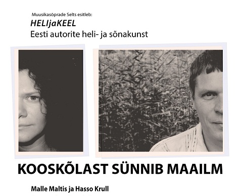 HELIjaKEEL kontsertõhtud põimivad Malle Maltise ja Hasso Krulli loomingut