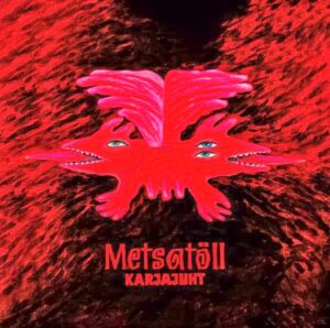 Plaadiarvustus: Metsat&ouml;ll &ndash; Karjajuht (Spinefarm Records, 2014)