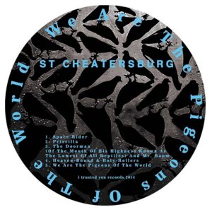 Plaadiarvustus: St. Cheatersburg – We Are The Pigeons Of The World (I Trusted You Records, 2014)