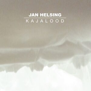 Plaadiarvustus: Jan Helsing &ndash; Kajalood (Seksound, 2014)