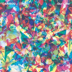 Plaadiarvustus: Caribou – Our Love (Merge / City Slang, 2014)