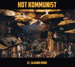 Plaadiarvustus: Hot Kommunist – 21. sajandi kodu (Vihtamestari, 2015)