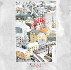 Odd Hugo – Pocket (2015)
