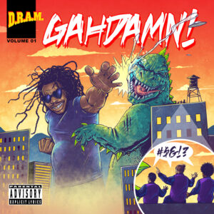 D.R.A.M. – Gahdamn! EP (Atlantic / W.A.V.E. Recordings, 2015)