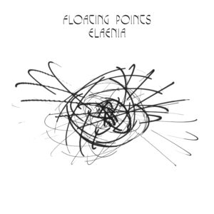 Floating Points – Elaenia (Luaka Bop / Pluto, 2015)
