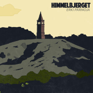 Erki P&auml;rnoja &ndash; Himmelbjerget (2015)