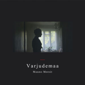Mauno Meesit &ndash; Varjudemaa (Grainy Records, 2015)