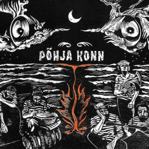 P&otilde;hja Konn &ndash; P&otilde;hja Konn (2016)