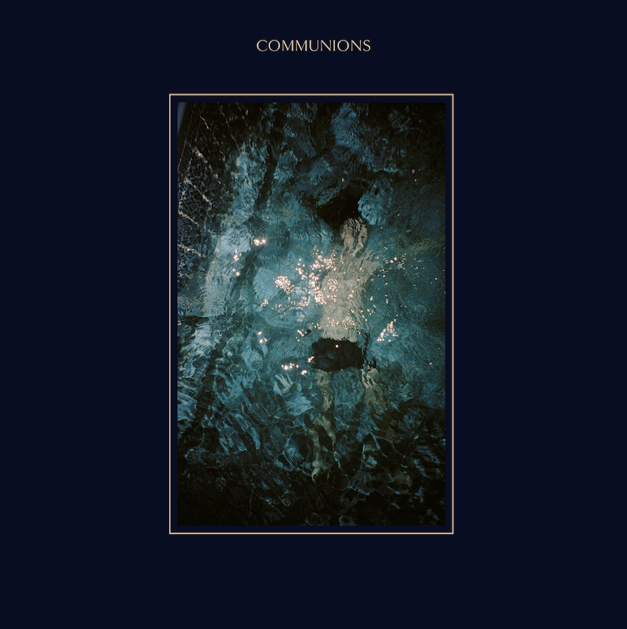 Communions – Blue (Fat Possum, 2017)