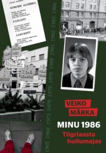 (Mitte)arvustus: Veiko Märka „Minu 1986. Tiigriaasta hullumajas”