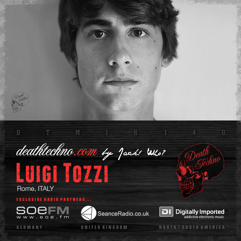 Luigi Tozzi – Death Techno Mix 140 (2017)