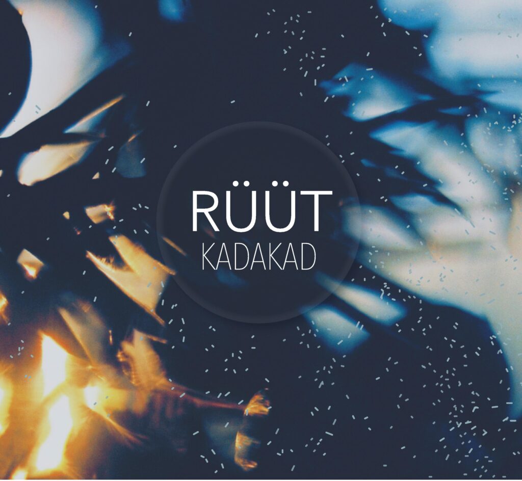 RÜÜT – Kadakad (2017)