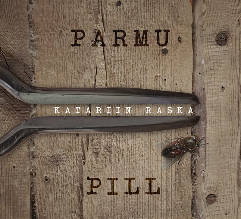 Katariin Raska – Parmu pill (2018)