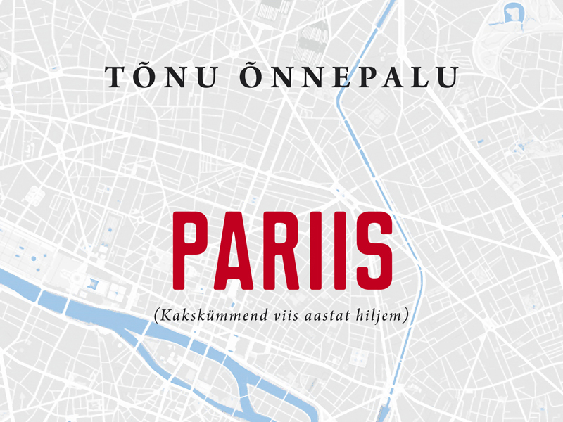 Arvustus: Lund (30 aastat hiljem). Isiklikku ja üldist Tõnu Õnnepalu „Pariisi” teemadel