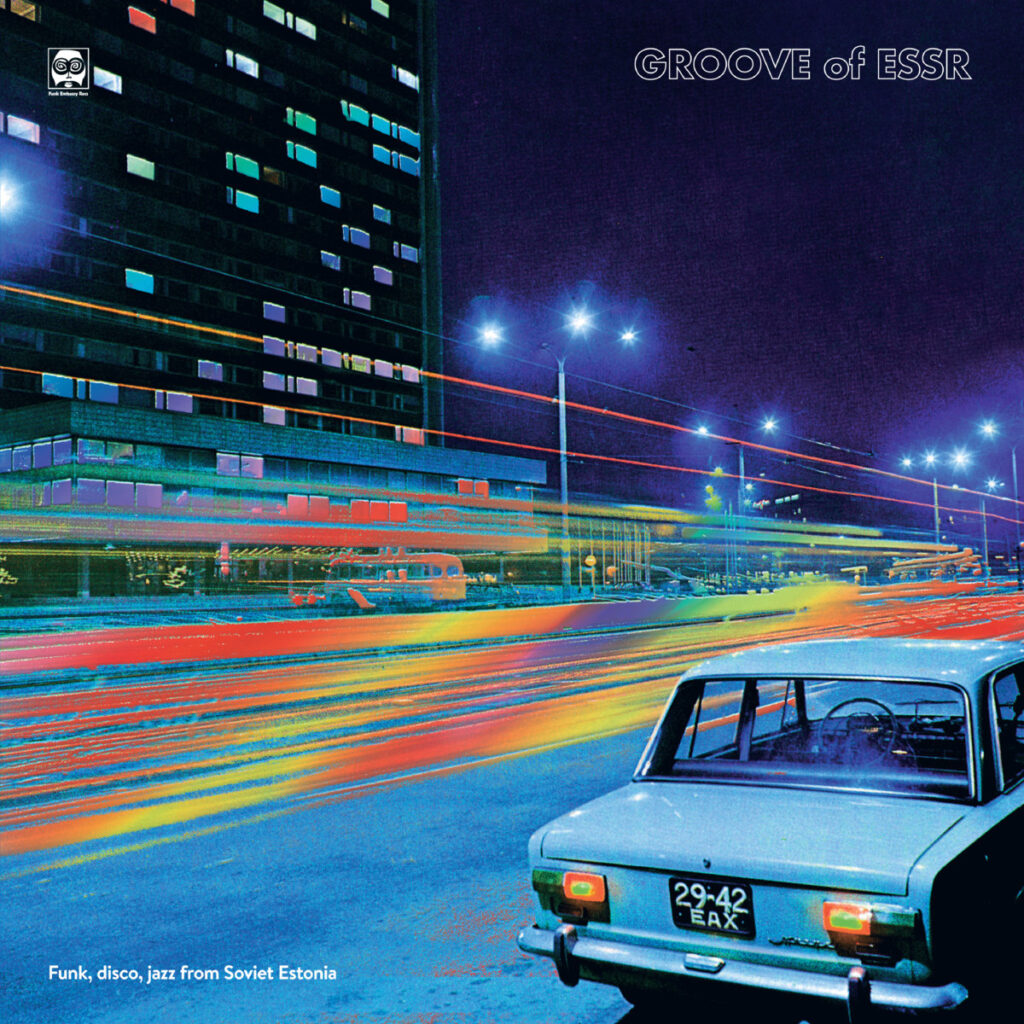 Erinevad esitajad – Groove of ESSR: Funk, Disco, Jazz From Soviet Estonia  (Funk Embassy, 2019)