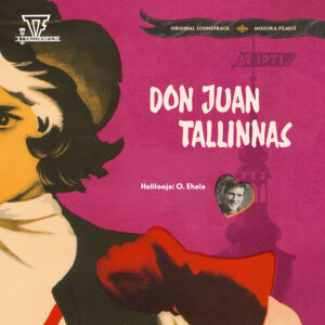 Olav Ehala – Muusika filmist „Don Juan Tallinnas” (Raadio Kohila, 2020)