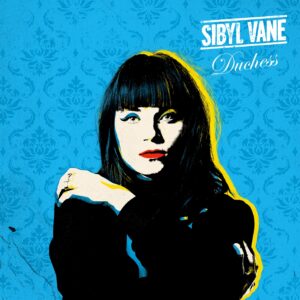 Sibyl Vane – Duchess (2020)