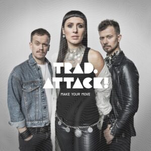 Trad.Attack! – Make Your Move (Made In Baltics, 2020)