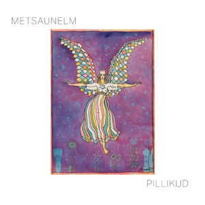 Pillikud – Metsaunelm (Playground Music, 2020)