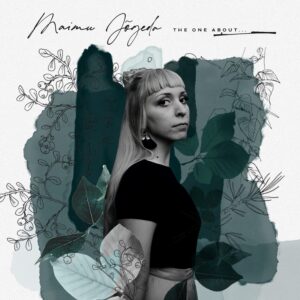 Maimu Jõgeda – The One About… (2020)