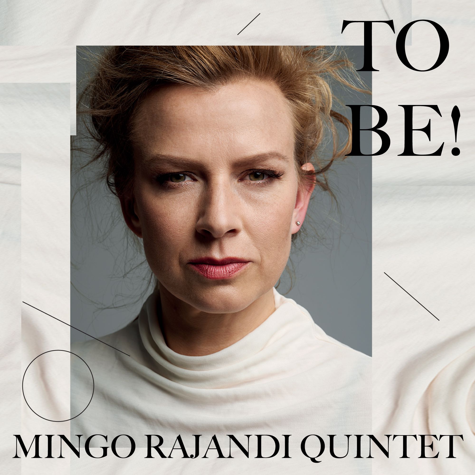 Mingo Rajandi Mingo Rajandi Quintet – To Be! (2020) - Müürileht