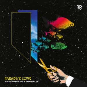 Misha Panfilov & Shawn Lee – Paradise Cove (Funk Night Records, 2020)
