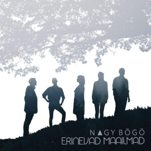 Nagy Bögö – Erinevad maailmad I (2021)