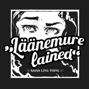 Kaisa Ling Thing – Läänemure lained (2021)