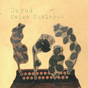 Kaisa Kuslapuu – Nupud (2021)