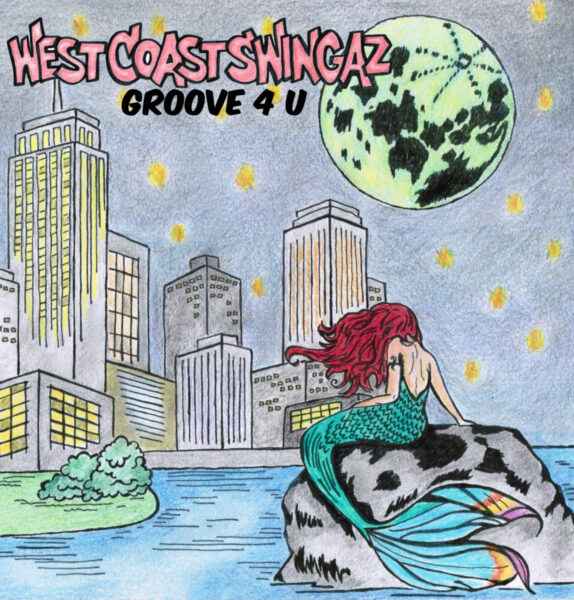 West Coast Swingaz – Groove 4 U (Trash Can Dance, 2022)