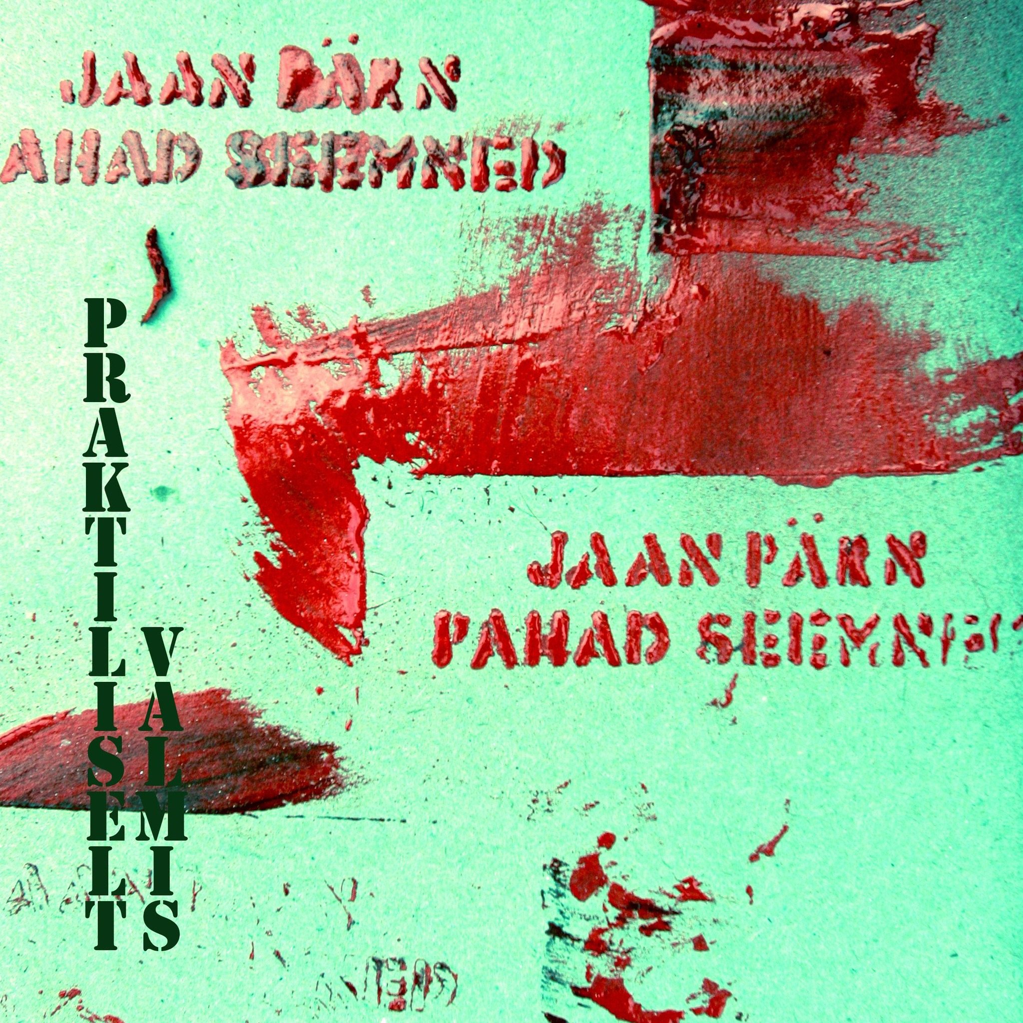 Jaan Pärn ja Pahad Seemned – Praktiliselt valmis (2021)