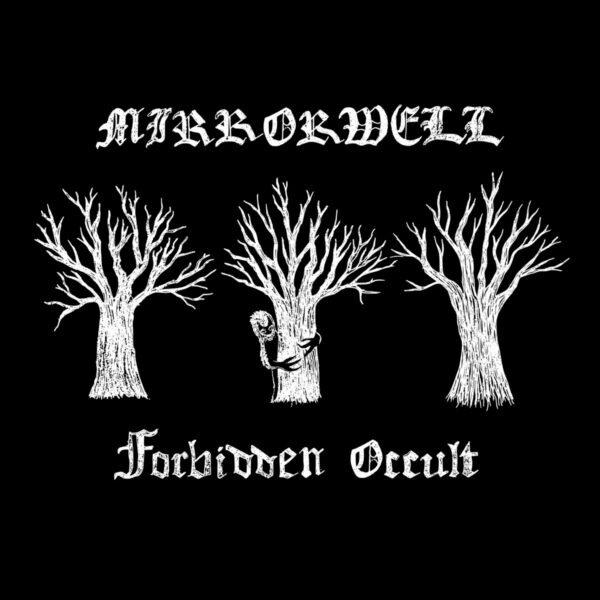 Mirrorwell &ndash; Forbidden Occult (2022)