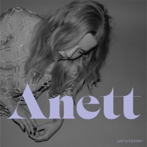 Anett – Late to the Party (2022)