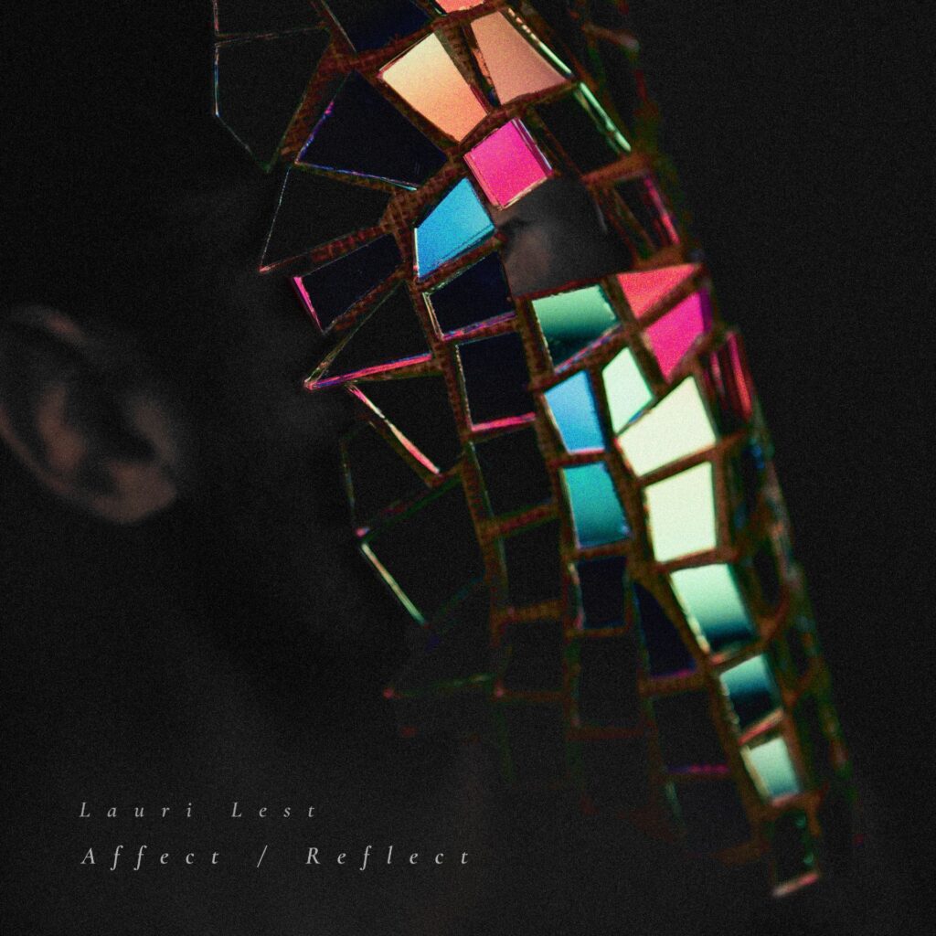 Lauri Lest – Affect / Reflect (2022)