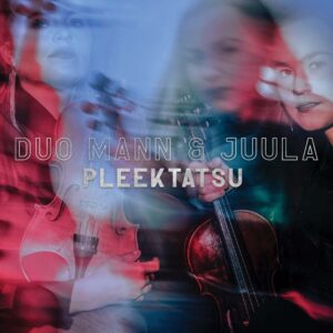 Duo Mann & Juula – Pleektatsu (2023)