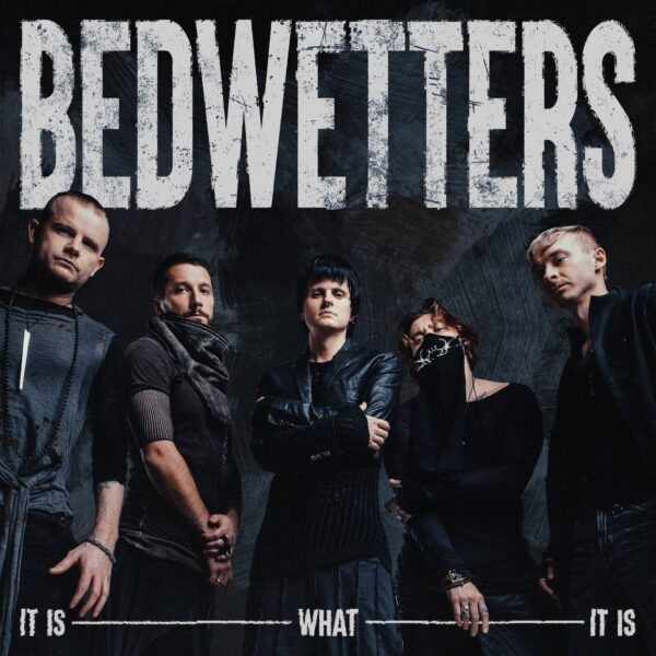 Bedwetters &ndash; It Is What It Is (2023)