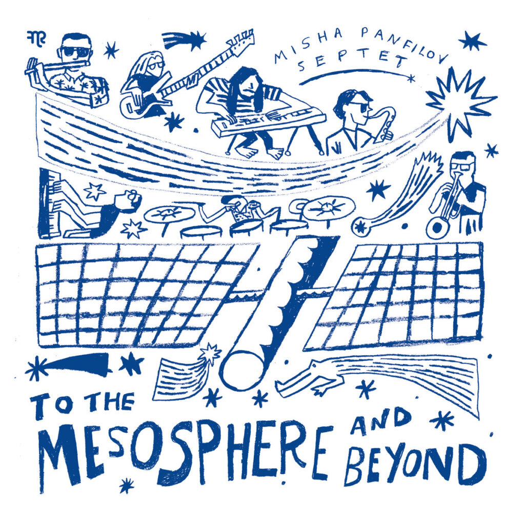 Misha Panfilov Septet – To The Mesosphere And Beyond (Funk Night Records, 2024)