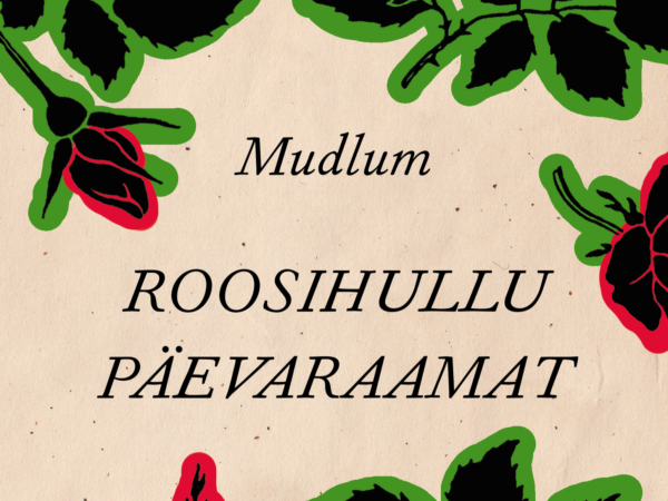 Arvustus: Mudlumi roosid