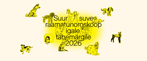 SUUR SUVE RAAMATUHOROSKOOP IGALE TÄHEMÄRGILE 2026