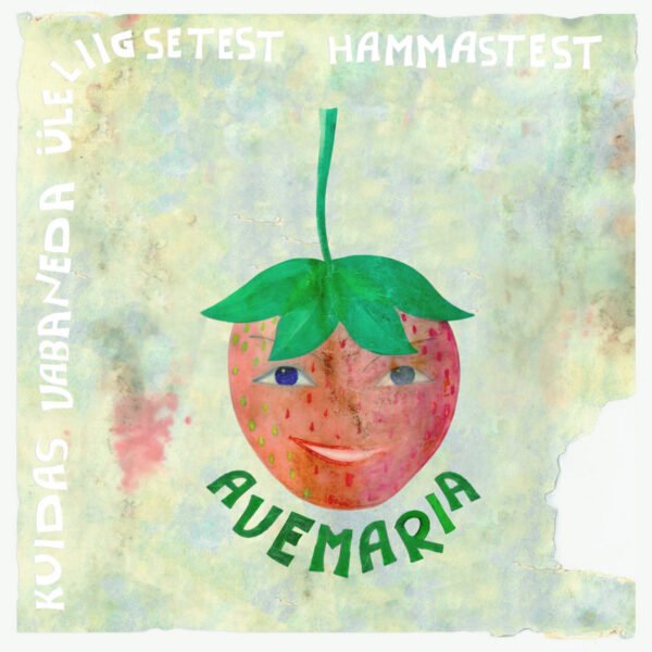 Avemaria – Kuidas vabaneda üleliigsetest hammastest (Degenerate Underground, 2026)